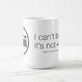 Homeopathische wodka - Ik kan niet geloven dat het Koffiemok (Center)