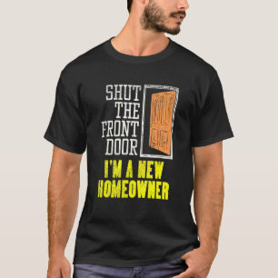 HomeOwner Design voor Housewarming Sluit de voorka T-shirt