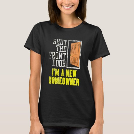 HomeOwner Design voor Housewarming Sluit de voorka T-shirt (Voorkant)