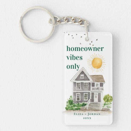 Homeowner Vibes Only | Custom First Home Sleutelhanger (Voorkant)