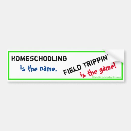 Homeschool Bumpersticker - Field Trippin" (Voorkant)