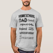 Homeschool Dad Roles - T-shirt (Voorkant)
