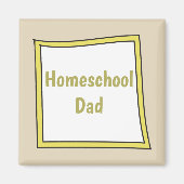 Homeschool Dad Square Magneet (Voorkant)
