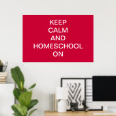 HOMESCHOOL EN CALM OP AFdruk/Poster HOUDEN Poster (Thuiskantoor)