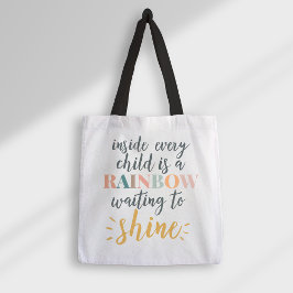 Homeschool Kindertijd Motivatie Quote Regenboog Tote Bag