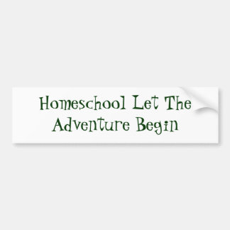 Homeschool laat het avontuur beginnen bumpersticker