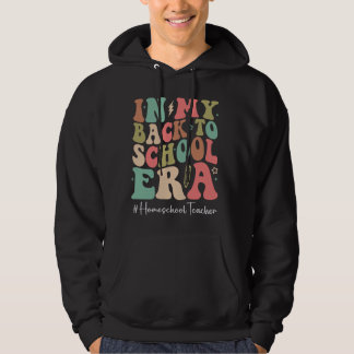 Homeschool leraar in mijn rug naar school tijdperk hoodie