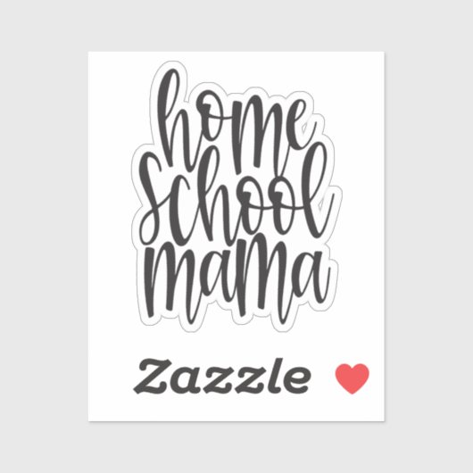 Homeschool Mama Black Calligraphy Quote Sticker (Vel)