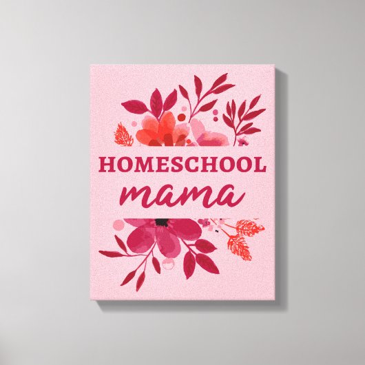 Homeschool Mama I Canvas Afdruk (Voorkant)