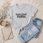 Homeschool Mama T-shirt