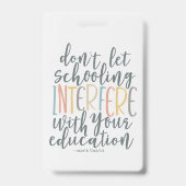 Homeschool Onderwijs Quote Bladwijzer Badge (Voorkant)