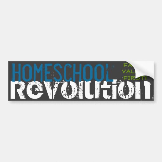 Homeschool Revolution - Familiewaarden eerst! Bumpersticker (Voorkant)