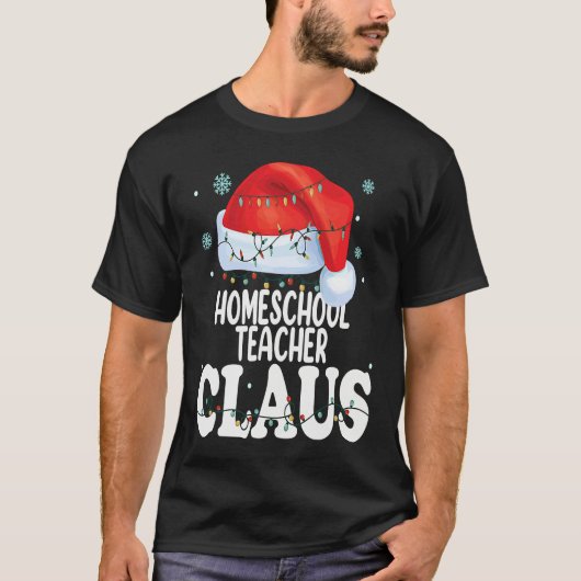 Homeschool Teacher Claus Christmas  Matching Costu T-shirt (Voorkant)