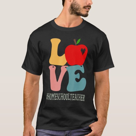 Homeschool Teacher Love Apple Groovy Cute Back To  T-shirt (Voorkant)