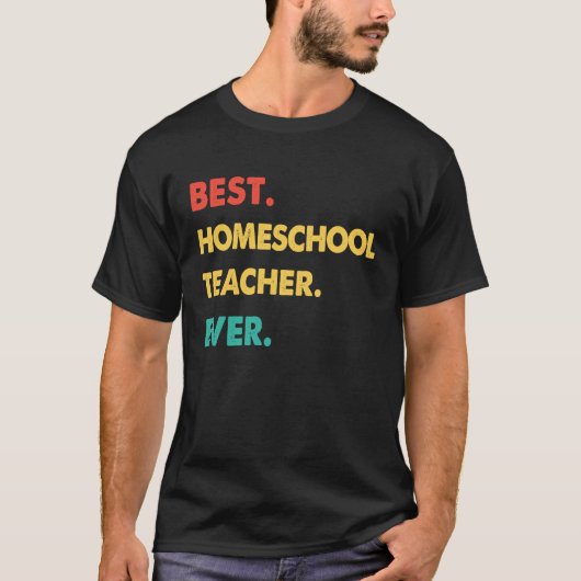 Homeschool Teacher Retro Best Homeschool Teacher E T-shirt (Voorkant)