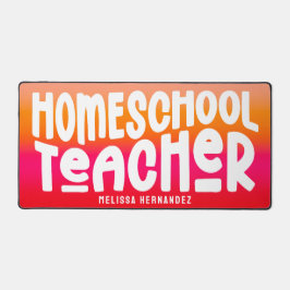 Homeschool Teacher | Text Design Orange Red Ombre Bureaumat