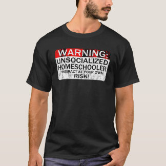 Homeschool TShirt Waarschuwing Niet-gesocialiseerd