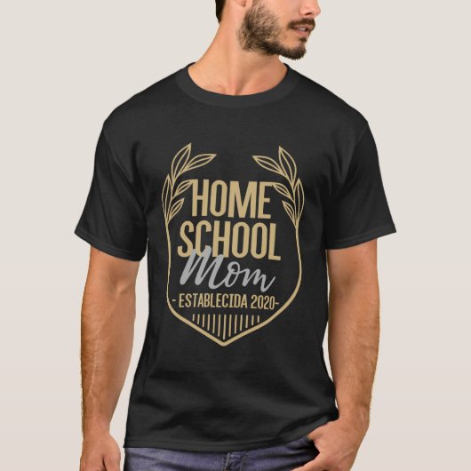 Homeschooling Since 2020 Spanish Homeschool Mom T-shirt (Voorkant)