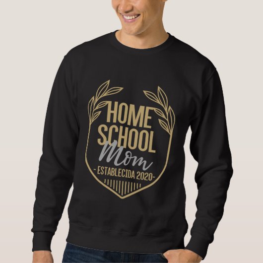 Homeschooling Since 2020 Spanish Homeschool Mom Trui (Voorkant)