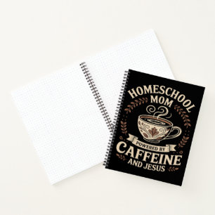 Homeschoolmoeder aangedreven door cafeïne en Jezus Notitieboek