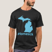 Homesick for Michigan T-shirt (Voorkant)
