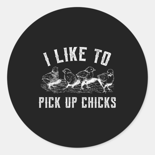 Homestead Farmer I Like To Ck Up Chicks For Chicke Ronde Sticker (Voorkant)