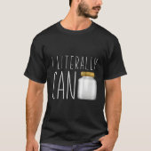 HomeSteading HomeSteader kan ik letterlijk T-shirt (Voorkant)