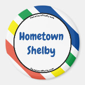 Hometown Shelby Leuke Kleuren Magneet (Voorkant)