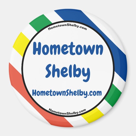 Hometown Shelby Leuke Kleuren Magneet (Voorkant)