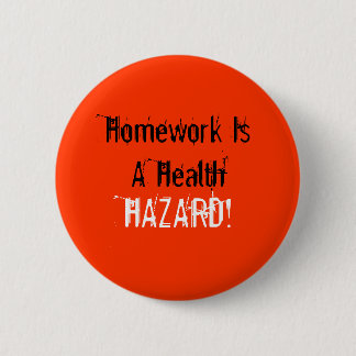 Homework is een Button met gezondheidsrisico's