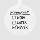 Homework nooit ornament (voorkant)
