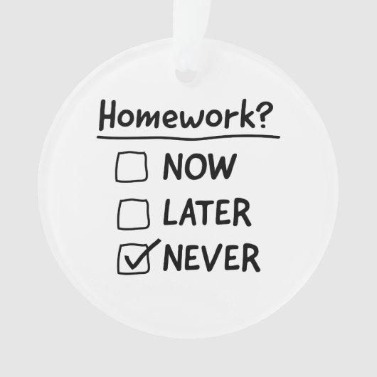 Homework nooit ornament (voorkant)