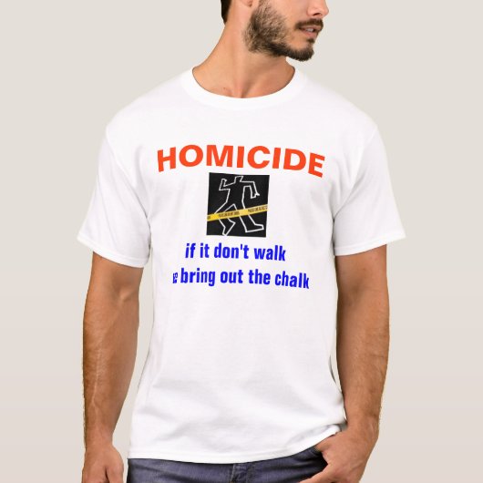 HOMICIDE, als het niet... T-shirt (Voorkant)