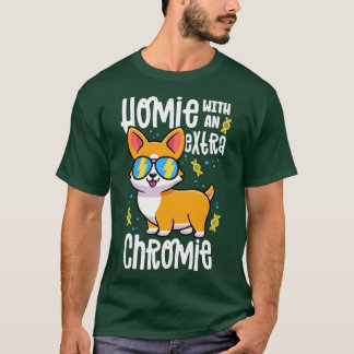 Homie met een extra chroomlaag Shirt Co