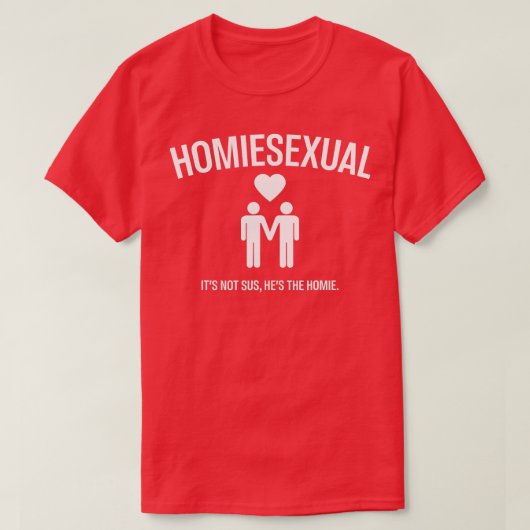 Homieseksueel is geen zusloze kostuumvrouwen t-shirt (Design voorkant)