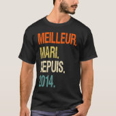 Homme Meilleur Mari Depuis 2014 8 Jubileum Mari T-shirt (Voorkant)