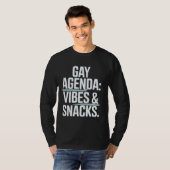 Homo-agenda-vibes en snacks statementkunst t-shirt (Voorkant volledig)