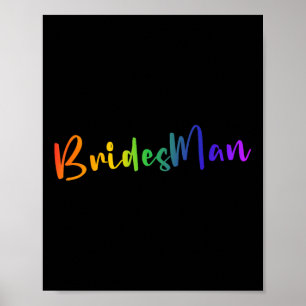Homo Lesbische LHBT Wedding Party Bridesman T-shir Poster
