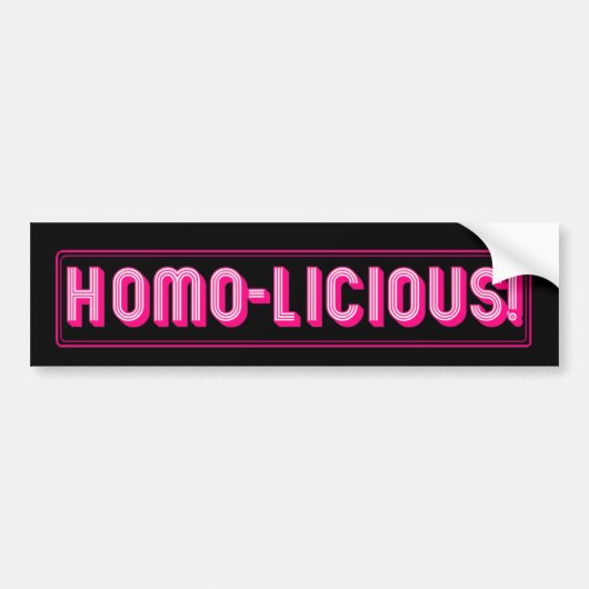 Homo-Licious! Bumpersticker (Voorkant)