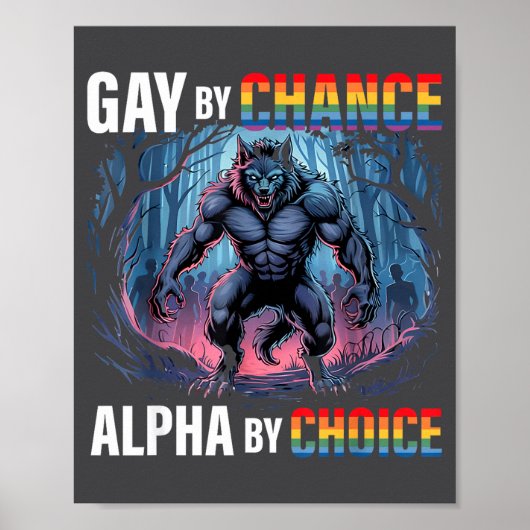 Homo per toeval Alpha Keuze Grappige Wolf Alpha Lg Poster (Voorkant)