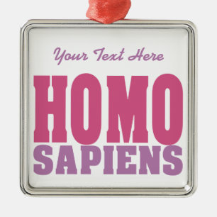 HOMO SAPIENS aangepast ornament
