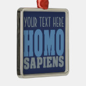 HOMO SAPIENS aangepast ornament (Rechts)