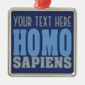 HOMO SAPIENS aangepast ornament (Voorkant)