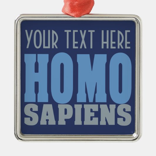 HOMO SAPIENS aangepast ornament (Voorkant)