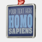 HOMO SAPIENS aangepast ornament (Links)