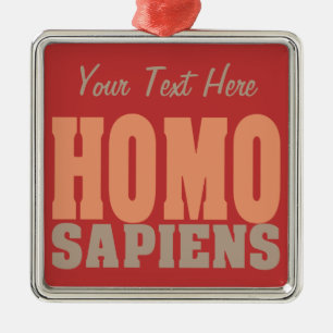 HOMO SAPIENS aangepast ornament