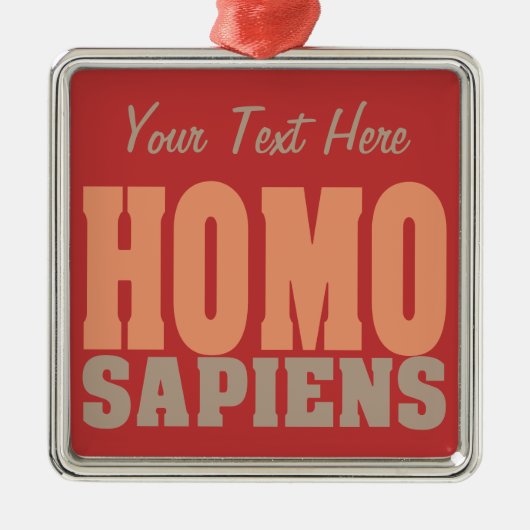 HOMO SAPIENS aangepast ornament (Voorkant)