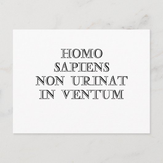 Homo Sapiens Non-Urinat in Ventum Briefkaart (Voorkant)