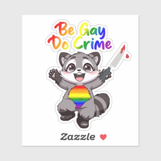 Homo zijn Doe Misdaad LGBTQ+ Pride Raccoon Sticker (Vel)