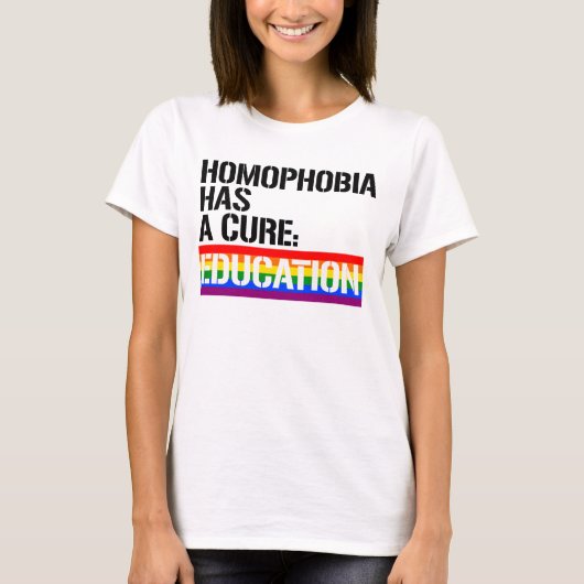 HOMOFOBIA HEEFT EEN CURE T-SHIRT (Voorkant)